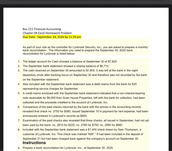 Bus 211 Financial Accounting Chapter 04 Excel Homework Problem Due Date: September 24, 2020 by 11:59 pm As part of your role
