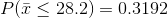 Plī< 28.2) = 0.3192