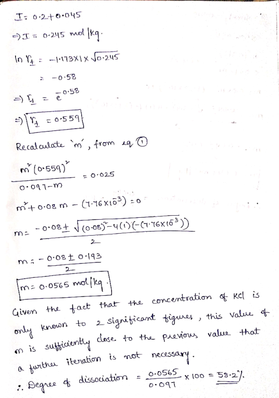 I: 0.2-0.0145 -I = 0-245 mol kg. Y : -1.173X1 X Jo.245 -0.58 -) = 20:58 -) 11 = 0-559 Recalculate r , from M (0.559) eq o =