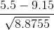 \frac{5.5-9.15}{\sqrt{8.8755}}