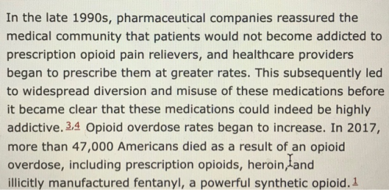 In the late 1990s, pharmaceutical companies reassured the medical community that patients would not become addicted to prescr