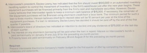 4. Intercoastals president, Davies-Lowry, has indicated that the firm should invest $100,000 in an automated Inventory- hand