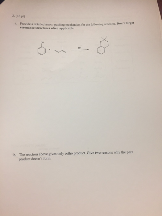 3. (18 pt) Provide a detailed arrow-pushine mechanism for the following reaction. Dont forget resonance structures when appl