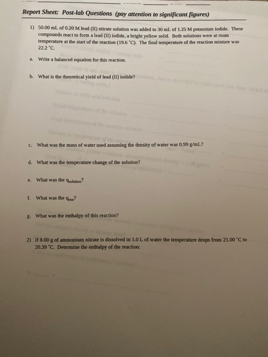 Report Sheet: Post-lab Questions (pay attention to significant figures) 1) 50.00 mL of 0.20 M lead (II) nitrate solution was