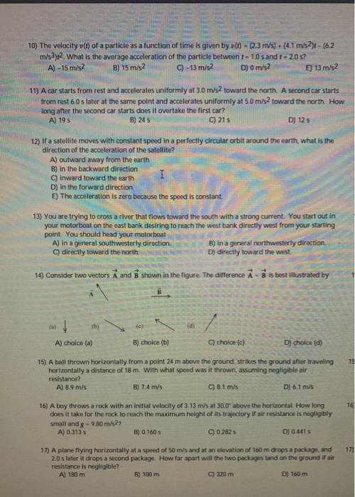 10) The velocity (t) of a particle as a function of time is given by (h) - 023 m/s) (4.1 m/s2)+- (62 m/s3)2. What is the aver