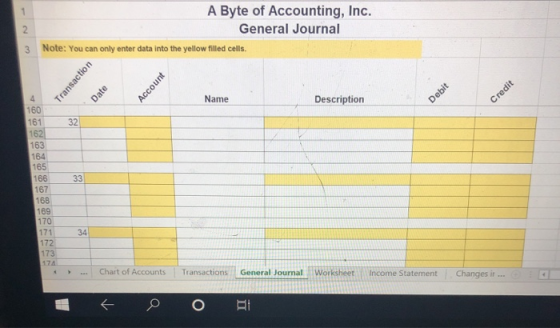 A Byte of Accounting, Inc. General Journal 3 Note: You can only enter data into the yellow filled cells. Transaction Account