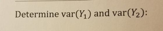 Determine var(h) and var(2):