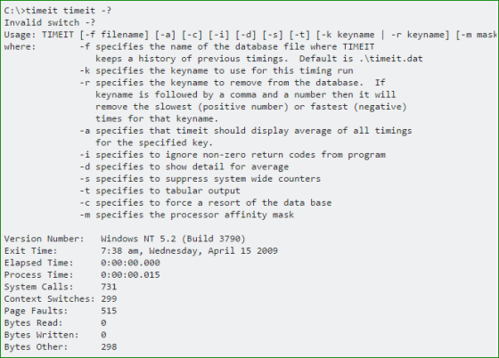 C:\>timeit timeit-? Invalid switch -? Usage: TIMEIT [-f filename] [-a] [-c] [-i] [-d] -s] -t] [-k keyname|r keyname] [-m mask