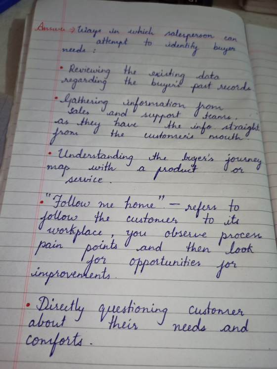 can to Answer > Ways in which salesperson attempt needs : identity buyer Reviewing the existing dato regarding the buyers pa
