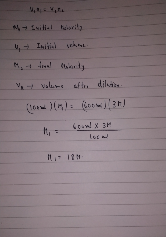14,HInitial talarity volu me Litial M, final Malarity 2Volame afte diletion load ()(600m(3h) (M,)= 100Ml 600ml X 3M loon MI=1