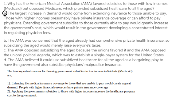 1. Why has the American Medical Association (AMA) favored subsidies to those with low incomes (Medicaid) but opposed Medicare