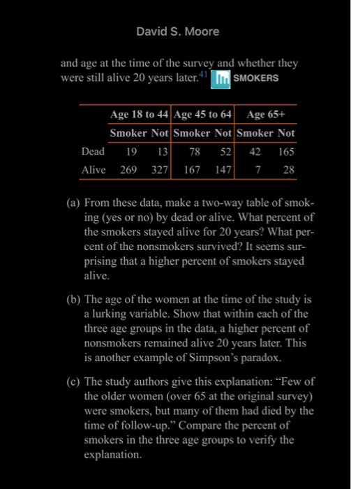 David S. Moore and age at the time of the survey and whether they were still alive 20 years later. III. SMOKERS Age 18 to 44