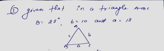 6 thet in a triangle ABC given 28° B = 28 b=10 a = 18 and b