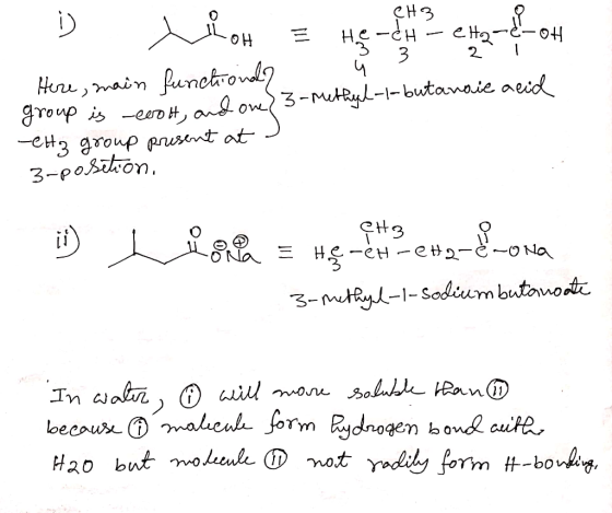CH3 i) xinh = He &H 2 CH2-OH 9 3 Here, main functional group is -erot, and one] 3-methyl-1-butanaic acid -CH3 group present a