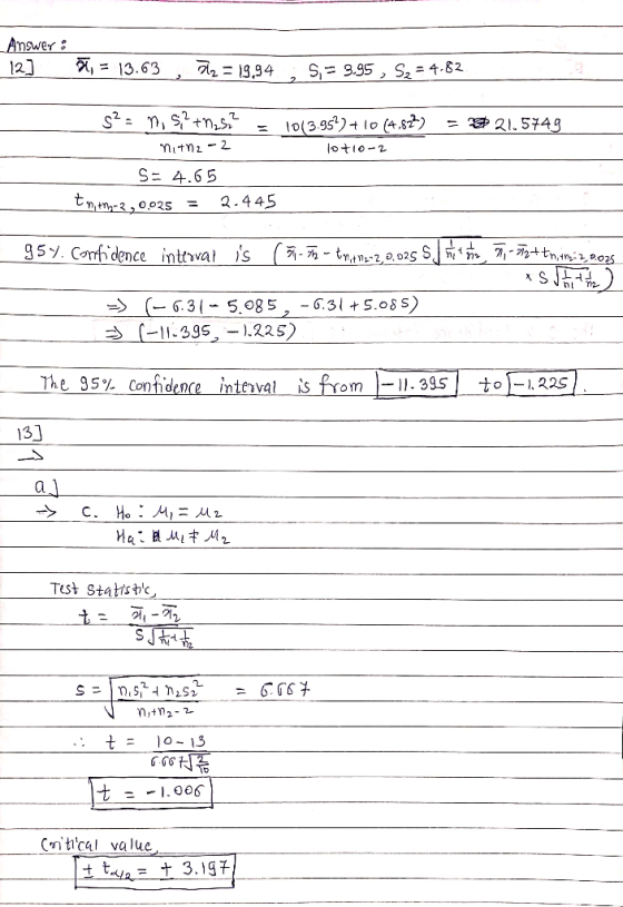 Answers 12] , = 13.63, 712 = 19,94 5 ,= 3.95, S2=4.82 = 21.5749 Sun, S ms - 1013.95 + 10 (482) nina-2 lot1o-2 S= 4.65 tnt-2.0