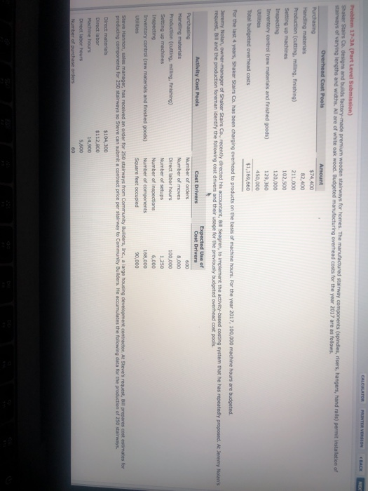 $74,400 211,000 129,360 450,000 Deremy Nolan, Expected Use of Cost Number of moves Direct labor hours Number of inspections N