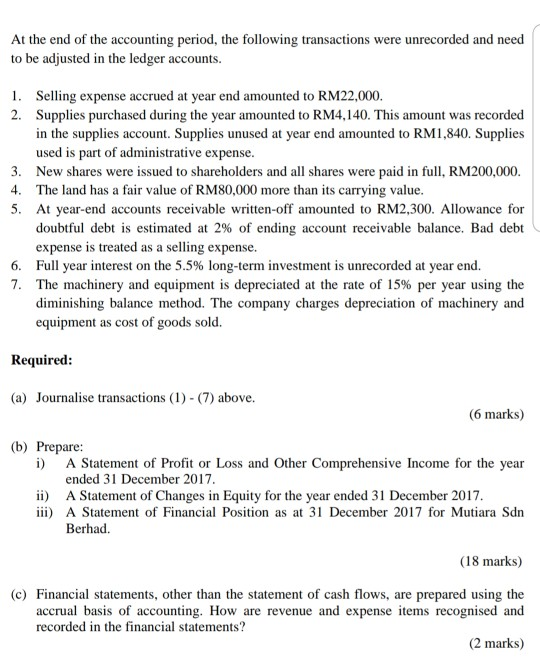 At the end of the accounting period, the following transactions were unrecorded and need to be adjusted in the ledger account