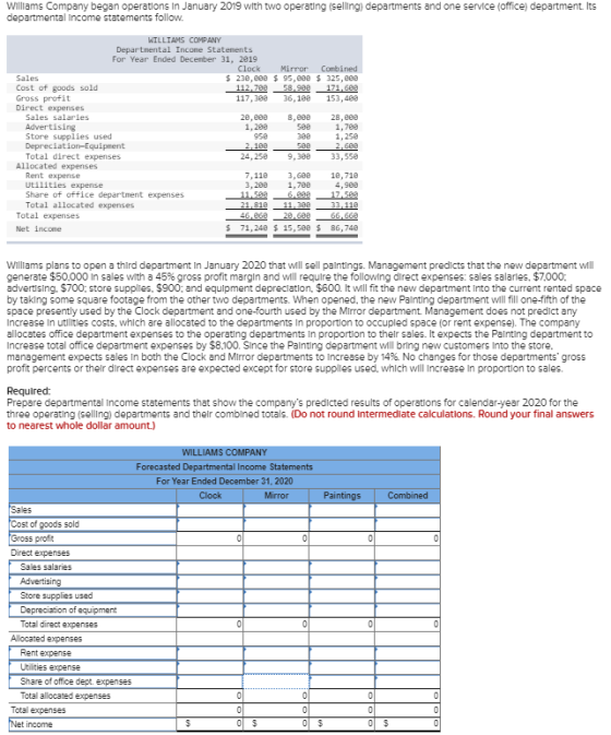 Williams Company began operations in January 2019 with two operating (selling) departments and one service office) department