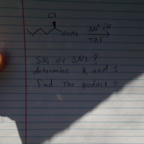 ОсH3 Nat EN THE SNI or SNa ? determine R and s find the product ? I