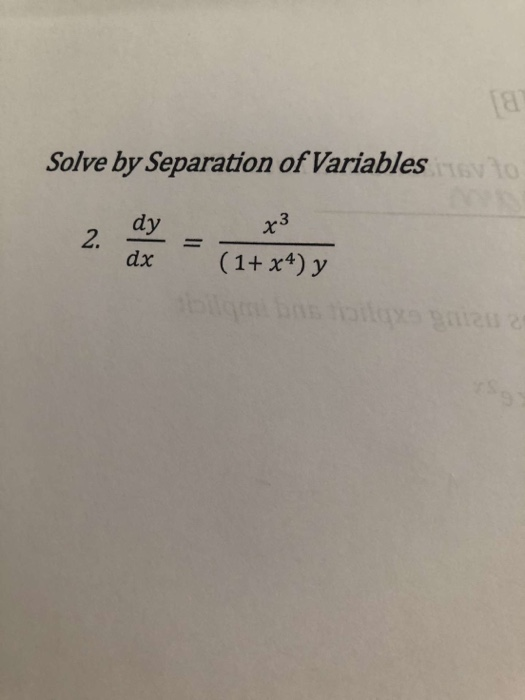 Solve by Separation of Variables dy 73 (1+ x4) y bilgisiniz