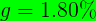 \large g = 1.80\%