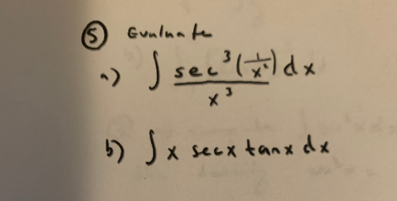 6 Gunluate I see lax X b) )x secx tanx dx
