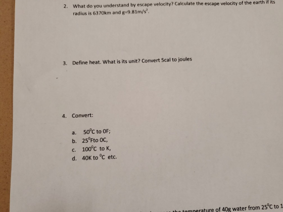 2. What do you understand by escape velocity? Calculate the escape velocity of the earth if its radius is 6370km and g=9.81m/