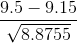 \frac{9.5-9.15}{\sqrt{8.8755}}