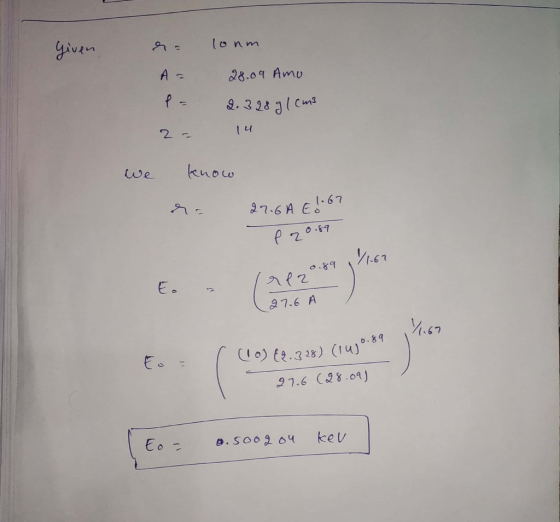 given ra lonm 28.09 Amo 2.328 g/cm3 2 = 14 we know 27.6A E !.67 (20.89 to a prezent 27.6 A 67 to = (2.328) (1990.89 r (10) €2
