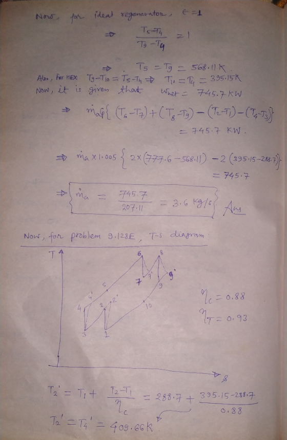 Now, for ideal regenerator, t=1 T- Tg-Tg * To = Tg = 568.11K Also, for HEX Tg-To = Ts-Tn Đ To = Tu = 395.15k Now, it is given