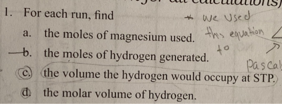 UUUUUUUUULUULLUULU UN) 1. For each run, find + we used a. the moles of magnesium used. this equat b. the moles of hydrogen ge
