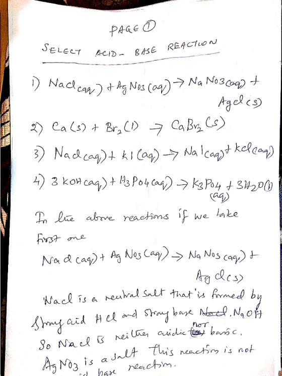 PAGE D SELECT REACTUON ACID BASE Na No3Cog) Agelcs Naccan Nos (a CaB C) Br, C Ca Ls) kelaa) Na1 Nadcag)k(a Cat 3 kon caq)3 Po