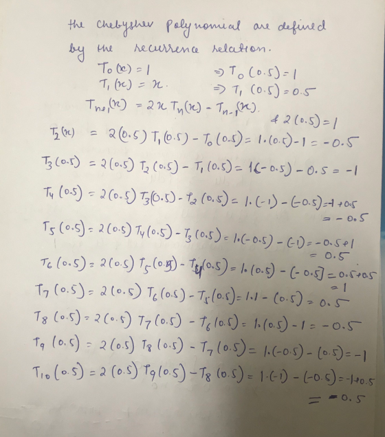 the Chebysher polynomial are defined чим Лесима лесот. To (OC) = 1 ) To (0.5)=1 T, (x) = r. :-) T, (0.5)=0.5 The (R) = 24 Tn