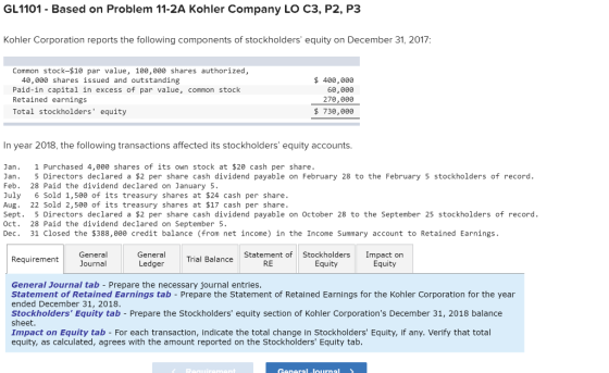 GL 1101 - Based on Problem 11-2A Kohler Company LO C3, P2, P3 Kohler Corporation reports the following components of stockhol