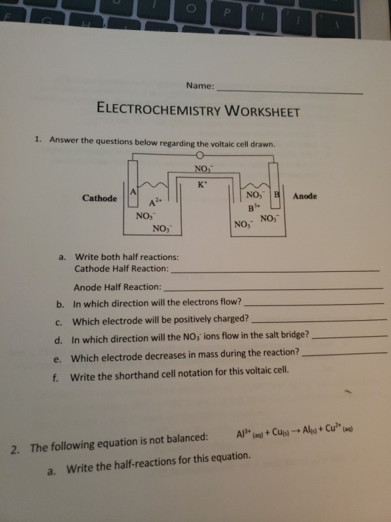 Name: ELECTROCHEMISTRY WORKSHEET 1. Answer the questions below regarding the voltaic cell drawn. NO Cathode NO, BI Anode NO3-