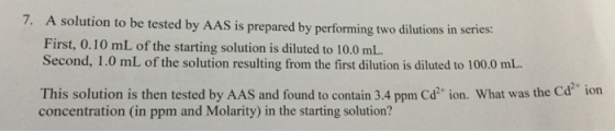 A solution to be tested by AAS is prepared by perf
