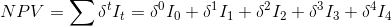 NPV = 5*14 = 3°10 + 5+ 11 +82 I2 + 5° 13 + 5414