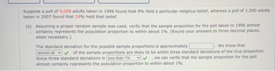 Suppose a poll of 9,008 adults taken in 1996 found that 9% held a particular religious belief, whereas a poll of 1,000 adults