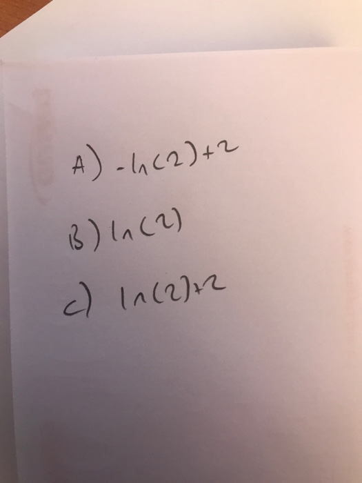 A) - (2)+2 B) In (2) c) In (21+2
