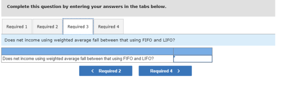 Complete this question by entering your answers in the tabs below. Required 1 Required 2 Required 3 Required 4 Does net incom