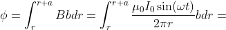 \phi = \int_r^{r + a} Bbdr = \int_r^{r + a} \frac{\mu_0I_0\sin(\omega t)}{2\pi r}bdr =
