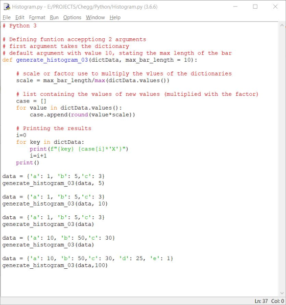 Histogram.py-E/PROJECTS/Chegg/Python/Histogram.py (3.6.6) File Edit Format Run Options Window Help # Python 3 # Defining funt