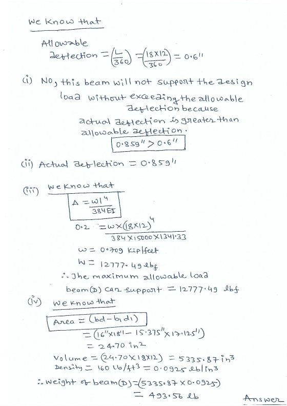 We know that Allowable deflection = =/18812) -0.611 360 ů) No, this beam will not support the design loaa without exceeding t