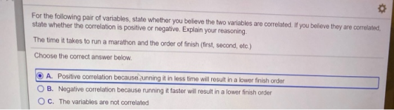 For the following pair of variables, state whether you believe the two variables are correlated. If you believe they are corr