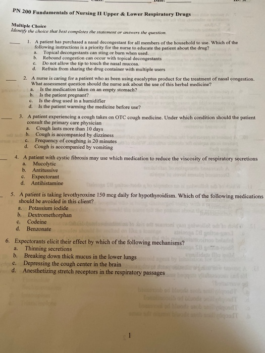PN 200 Fundamentals of Nursing II Upper & Lower Respiratory Drugs Multiple Choice Identit the choice that best completes the