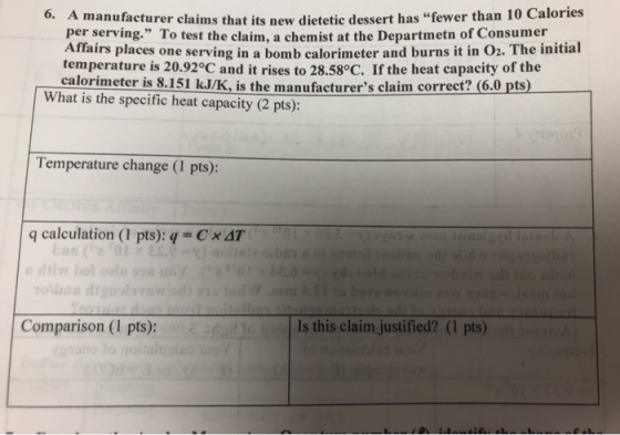 nufacturer claims that its new dietetic dessert has fewer than 10 Calories per serving. To test the claim, a chemist at the
