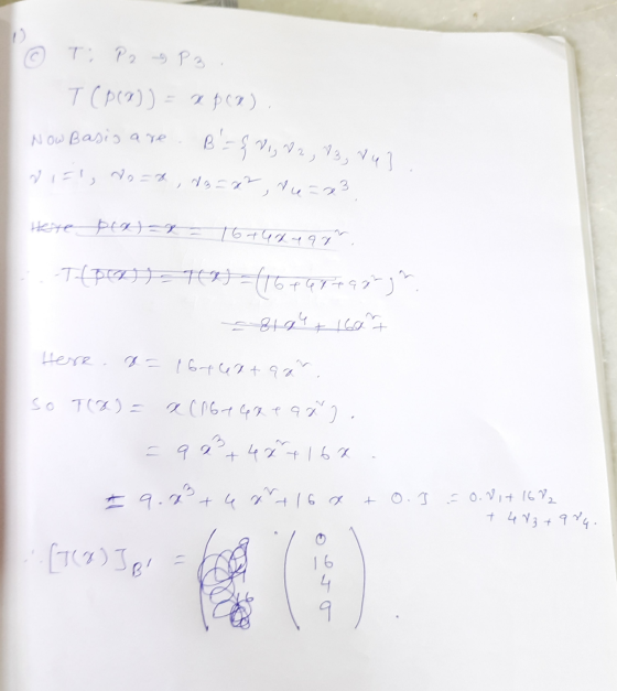 Ti P2 SP3 Т (pt)) = 1 рет) У Мі, л. , do = x2, u =23 Now Basis are B 10 55 11 =, , = 4 енери) = 61С - 91, Търнут) =(To Thя-у