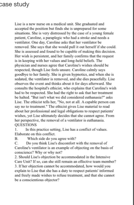 case study Lise is a new nurse on a medical unit. She graduated and accepted the position but finds she is unprepared for som