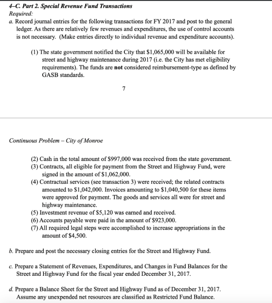 4-C. Part 2. Special Revenue Fund Transactions Required: a. Record journal entries for the following transactions for FY 2017