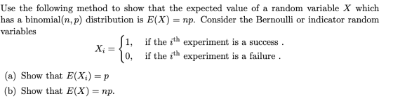 Use the following method to show that the expected value of a random variable X which has a binomial(n,p) distribution is E(X